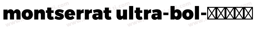 montserrat ultra-bol字体转换
